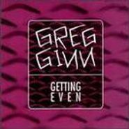 Greg Ginn, Getting Even (CD)