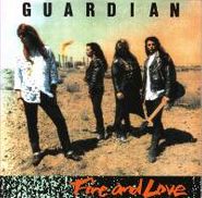 Guardian, Fire And Love (CD)