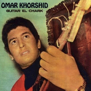 Omar Khorshid, Guitar El Chark (CD)