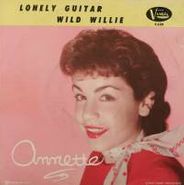 Annette, Wild Willie / Lonely Guitar (7")