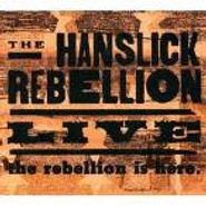 Hanslick Rebellion, Rebellion Is Here (CD)