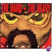 Various Artists, The Hard & The Heavy: Volume One (CD)
