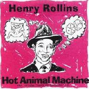 Henry Rollins, Hot Animal Machine...Plus (CD)