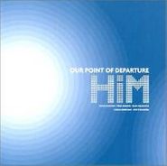 H.I.M., Our Point Of Departure (CD)