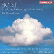 Gustav Holst, Holst: The Cloud Messenger / The Hymn of Jesus [Import] (CD)