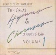 The Maranatha! Singers, The Great Hymns & Choruses of Yesterday & Today! Volume 1 (CD)