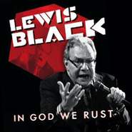 Lewis Black, In God We Rust (CD)