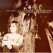 Iris DeMent, The Way I Should (CD)