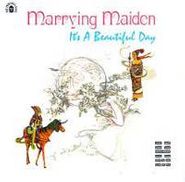 It's A Beautiful Day, Marrying Maiden (CD)