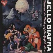 Jello Biafra, Beyond the Valley of the Gift Police (CD)