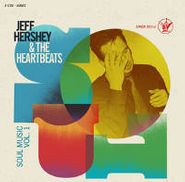 Jeff Hershey & The Heartbeats, Soul Music Vol. 1 (CD)