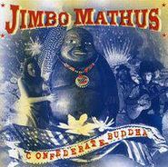 Jimbo Mathus, Confederate Buddha (CD)