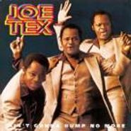 Joe Tex, Ain't Gonna Bump No More [Import] (CD)