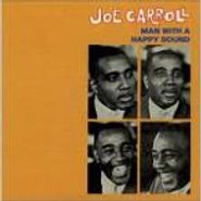 Joe Carroll, Man With A Happy Sound (CD)