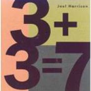 Joel Harrison, 3 + 3 = 7 (CD)