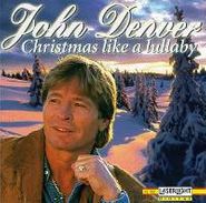 John Denver, Christmas Like A Lullaby (CD)