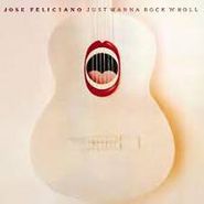 José Feliciano, Just Wanna Rock 'N' Roll (CD)