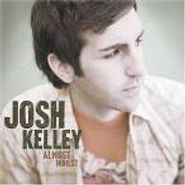 Josh Kelley, Almost Honest (CD)