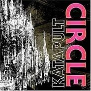 Circle, Katapult (CD)