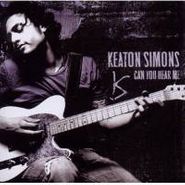 Keaton Simons, Can You Hear Me (CD)