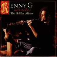 Kenny G, Miracles: Holiday Album (CD)