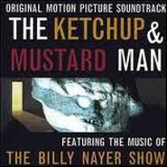 The Billy Nayer Show, The Ketchup & Mustard Man [OST] (CD)