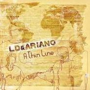 LD & Ariano, Thin Line (CD)