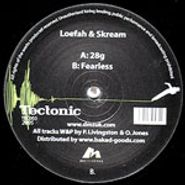 Loefah, 28g / Fearless (12")