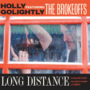 Holly Golightly And The Brokeoffs, Long Distance (CD)