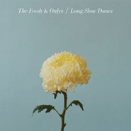 The Fresh & Onlys, Long Slow Dance (CD)