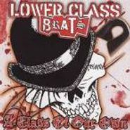 Lower Class Brats, A Chlass Of Our Own (CD)