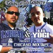 Lyrical, Real Chicano Mixtape (CD)