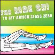 The Mae Shi, To Hit Armor Class Zero (CD)