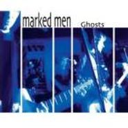 The Marked Men, Ghosts (CD)