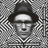 Marshall Crenshaw, Miracle Of Science (CD)