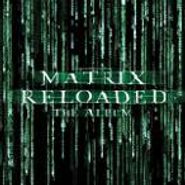 Various Artists, Matrix Reloaded [OST] (CD)