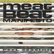Meat Beat Manifesto, Peel Session (CD)