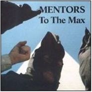 Mentors, To The Max (CD)