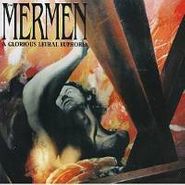 Mermen, A Glorious Lethal Euphoria (CD)