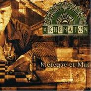 Akhenaton, Métèque Et Mat (CD)