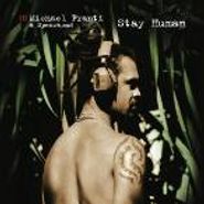 Michael Franti & Spearhead, Stay Human (CD)