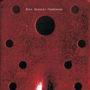 Mike Dehnert, Framework (2LP)