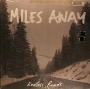 Miles Away, Endless Roads (LP)
