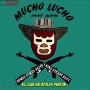 Gomez Comes Alive, Mucho Lucho Sound System (CD)