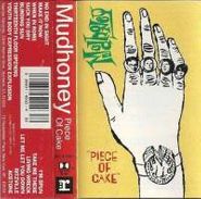 Mudhoney, Piece of Cake (Cassette)