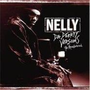 Nelly, Da Derrty Versions-Reinvention (CD)