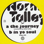 Norm Talley, The Journey / In Yo Soul (10")