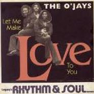 The O'Jays, Let Me Make Love To You (CD)