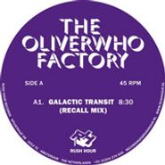 The Oliverwho Factory, Galactic Transit (12")