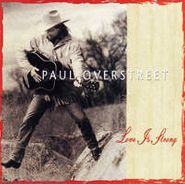 Paul Overstreet, Love Is Strong (CD)